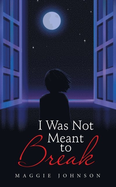 Maggie Johnson - I Was Not Meant to Break, E-bok
