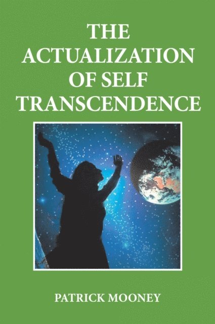Patrick Mooney - Actualization of Self Transcendence, E-bok
