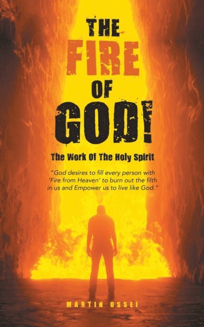 Martin Ossei - Fire of God!, E-bok