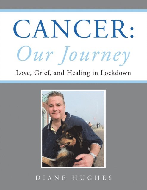 Diane Hughes - Cancer: Our Journey, E-bok