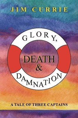 Jim Currie - Glory, Death & Damnation, Häftad