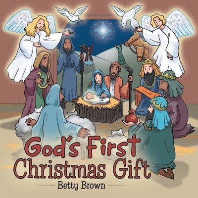 Betty Brown - God's First Christmas Gift, Häftad. Tillgänglighet: Lägg i varukorg