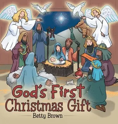 Betty Brown - God's First Christmas Gift, Inbunden. Tillgänglighet: Lägg i varukorg