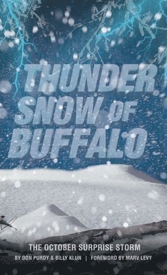 Don Purdy, Billy Klun - Thunder Snow of Buffalo, Inbunden. Tillgänglighet: Lägg i varukorg