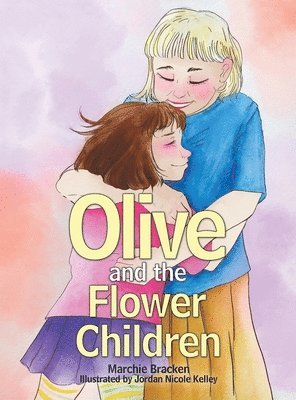 Marchie Bracken - Olive and the Flower Children, Inbunden. Tillgänglighet: Lägg i varukorg