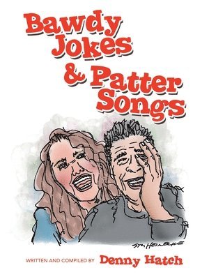 Denny Hatch - Bawdy Jokes & Patter Songs, Häftad