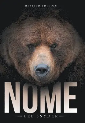 Lee Snyder - Nome, Inbunden. Tillgänglighet: Lägg i varukorg