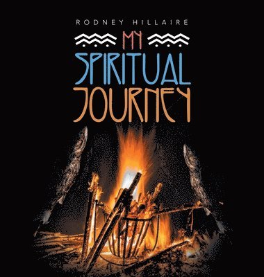 Rodney Hillaire - My Spiritual Journey, Inbunden. Tillgänglighet: Lägg i varukorg
