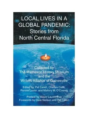 Mallory M O'Connor, Charles Cobb, Ronnie Lovler - Local Lives in a Global Pandemic, Häftad. Tillgänglighet: Lägg i varukorg