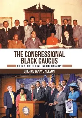 Sherice Janaye Nelson - Congressional Black Caucus, Inbunden. Tillgänglighet: Lägg i varukorg