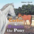 Carlos & Bonnie the Pony
