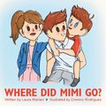 Where Did Mimi Go?