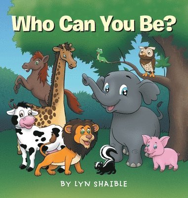 Lyn Shaible - Who Can You Be?, Inbunden