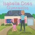Isabella Does Gymnastics