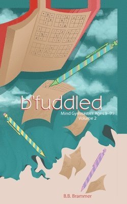 B B Brammer - B'Fuddled, Häftad. Tillgänglighet: Lägg i varukorg