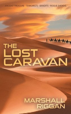 Marshall Riggan - Lost Caravan, Inbunden