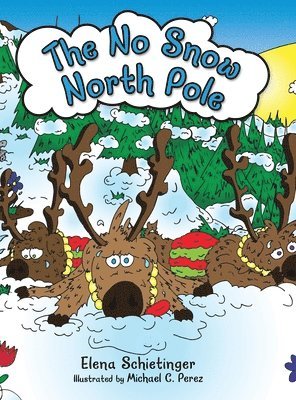 Elena Schietinger - No Snow North Pole, Inbunden. Tillgänglighet: Lägg i varukorg