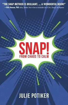 Julie Potiker - Snap!, Häftad. Tillgänglighet: Lägg i varukorg