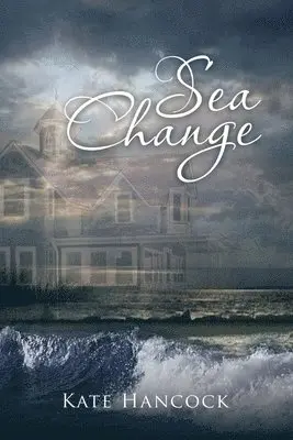 Kate Hancock - Sea Change, Häftad. Tillgänglighet: Lägg i varukorg