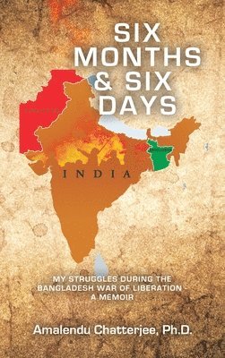 Amalendu Chatterjee - Six Months & Six Days, Inbunden. Tillgänglighet: Lägg i varukorg