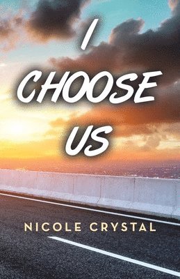 Nicole Crystal - I Choose Us, Häftad