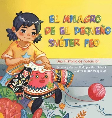 Bob Schuck - milagro del pequeño y feo suéter, Inbunden