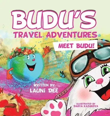 Launi Dee - Budu's Travel Adventures, Inbunden. Tillgänglighet: Lägg i varukorg