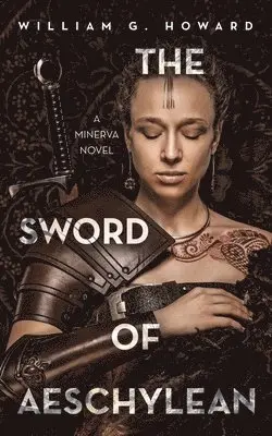 William G Howard - Sword of Aeschylean, Häftad. Tillgänglighet: Lägg i varukorg