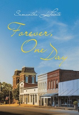 Samantha Lapointe - Forever, One Day, Inbunden. Tillgänglighet: Lägg i varukorg