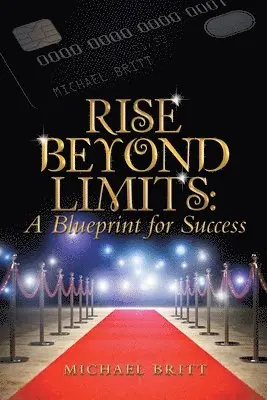 Michael Britt - Rise Beyond Limits, Häftad. Tillgänglighet: Lägg i varukorg