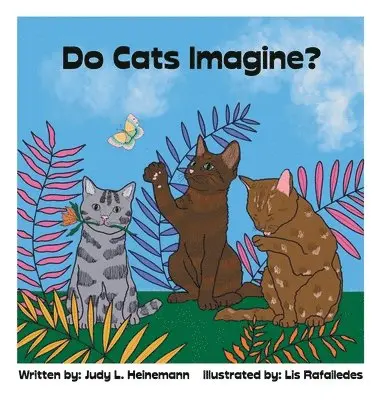 Judy L Heinemann - Do Cats Imagine?, Inbunden. Tillgänglighet: Lägg i varukorg