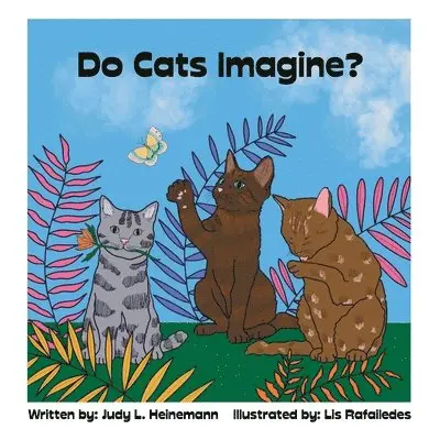 Judy L Heinemann - Do Cats Imagine?, Häftad. Tillgänglighet: Lägg i varukorg
