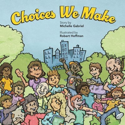Michelle Gabriel - Choices We Make, Häftad. Tillgänglighet: Lägg i varukorg