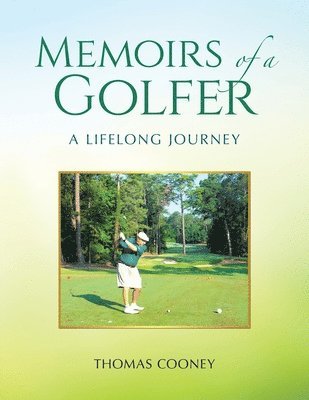 Thomas Cooney - Memoirs of a Golfer, Häftad. Tillgänglighet: Lägg i varukorg