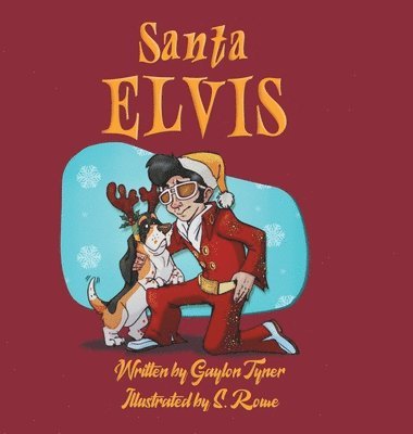 Gaylon Tyner - Santa Elvis, Inbunden