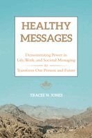Tracee N Jones - Healthy Messages, Häftad