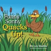 Lyn Shaible - Funny Sonny Quacks Up!, Häftad