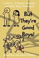 Jonathan And David Whelan, Jonathan Whelan, David Whelan - But They're Good Boys!, Häftad. Tillgänglighet: Lägg i varukorg