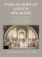 Amedeo Amendola B S M a - Indo-European and Its Speakers, Inbunden