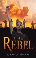 David Ryan - Rebel, Inbunden