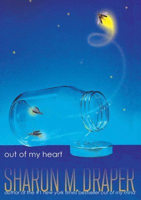 Out of My Heart av Sharon M Draper, Sharon M Draper