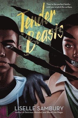 Liselle Sambury - Tender Beasts, Inbunden