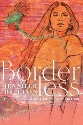 Jennifer De Leon - Borderless, Inbunden
