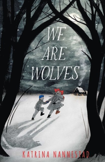 Katrina Nannestad - We Are Wolves, E-bok