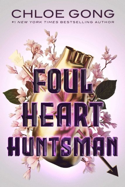 Chloe Gong - Foul Heart Huntsman, E-bok