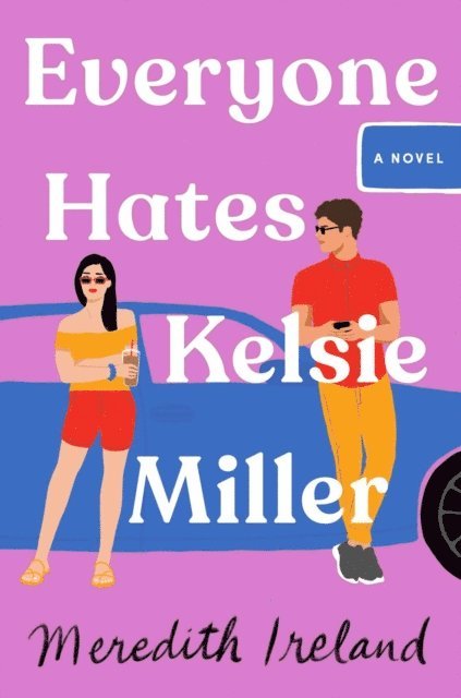 Meredith Ireland - Everyone Hates Kelsie Miller, E-bok