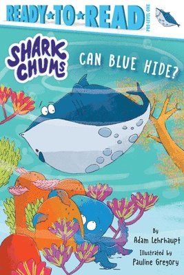 Adam Lehrhaupt - Can Blue Hide?: Ready-To-Read Pre-Level 1, Häftad
