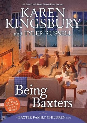 Karen Kingsbury, Tyler Russell - Being Baxters, Häftad