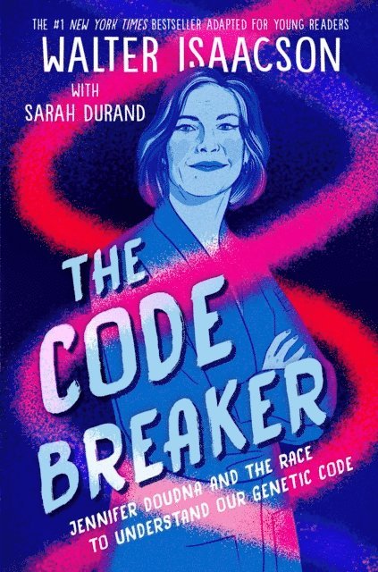 Walter Isaacson - Code Breaker -- Young Readers Edition, E-bok