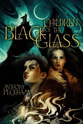 Anthony Peckham - Children of the Black Glass, Häftad